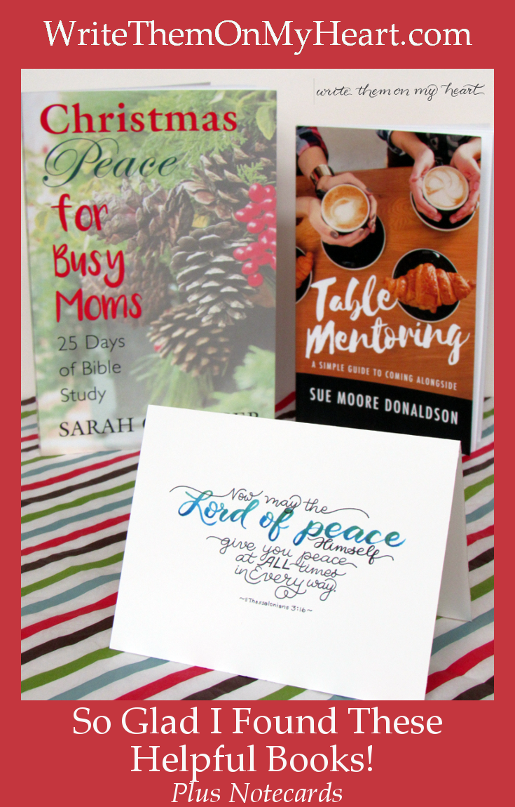 Want a How-to book for mentoring or finding peace during the holidays? Sarah Geringer and Sue Donaldson both wrote books I wish I would have had years ago!