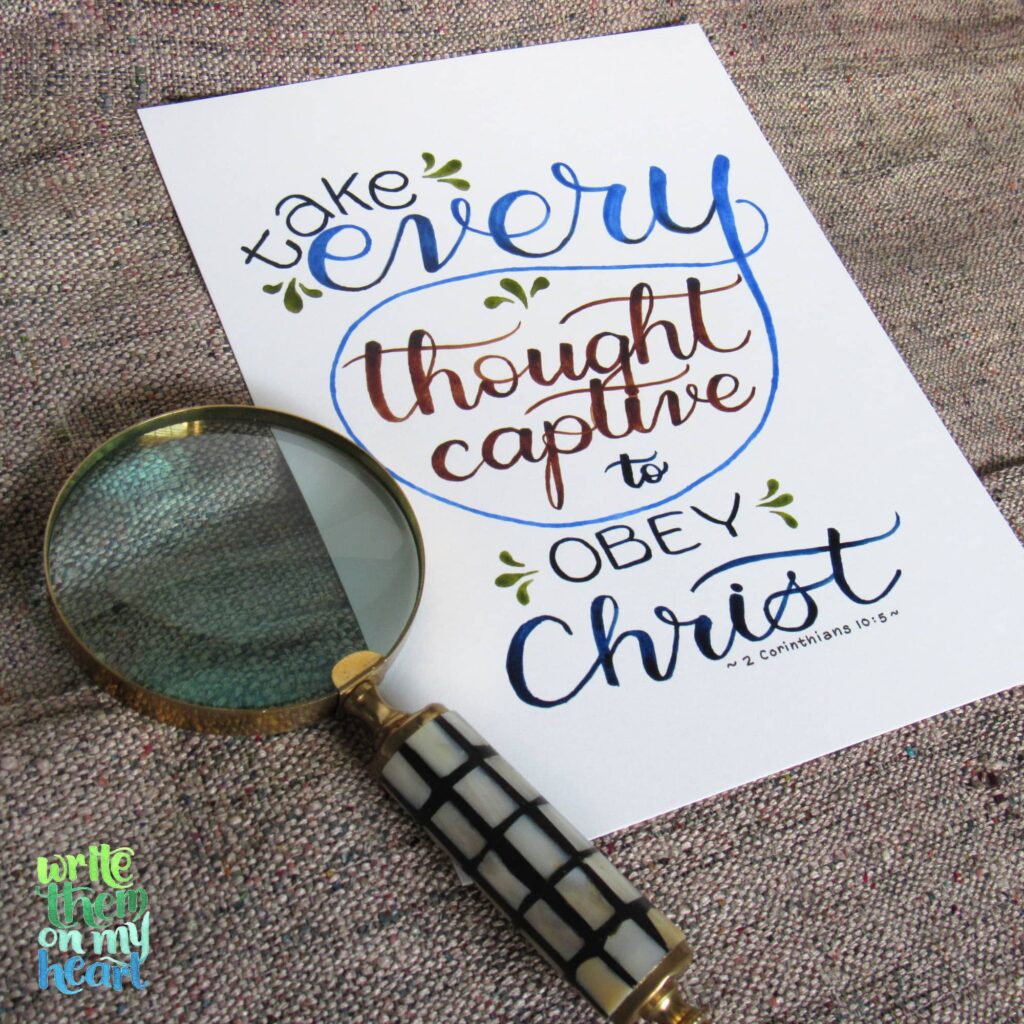 2 Corinthians 10:5 Scripture Art Take every thought captive to obey Christ