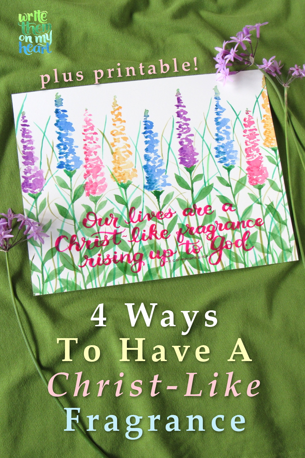 4 Ways to Have the Aroma of Christ - Write Them On My Heart