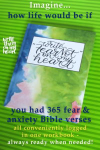 Imagine having 365 fear and anxiety Bible verses compiled in one place - ready when you need them!