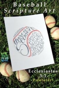 Baseball Bible Verse - Ecclesiastes 3:1