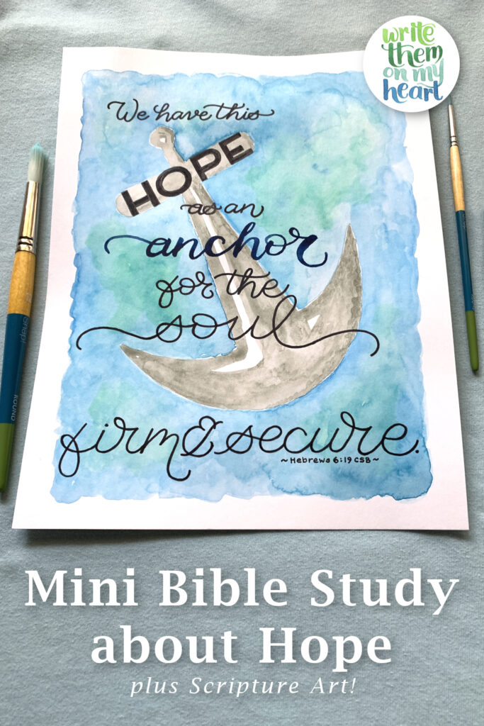 Mini Bible study about Hope - plus Scripture Art!