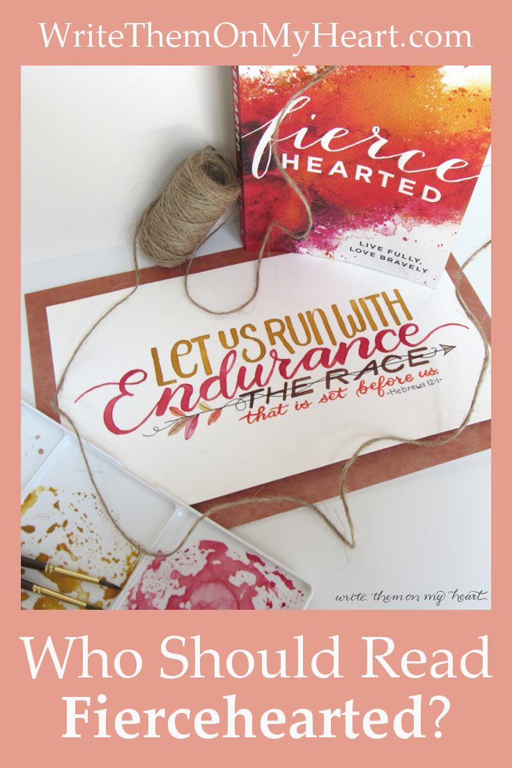 Are you scared of the title of the book Fiercehearted by Holley Gerth? Read my book review before you buy it. Plus - matching printable of Hebrews 12:1.