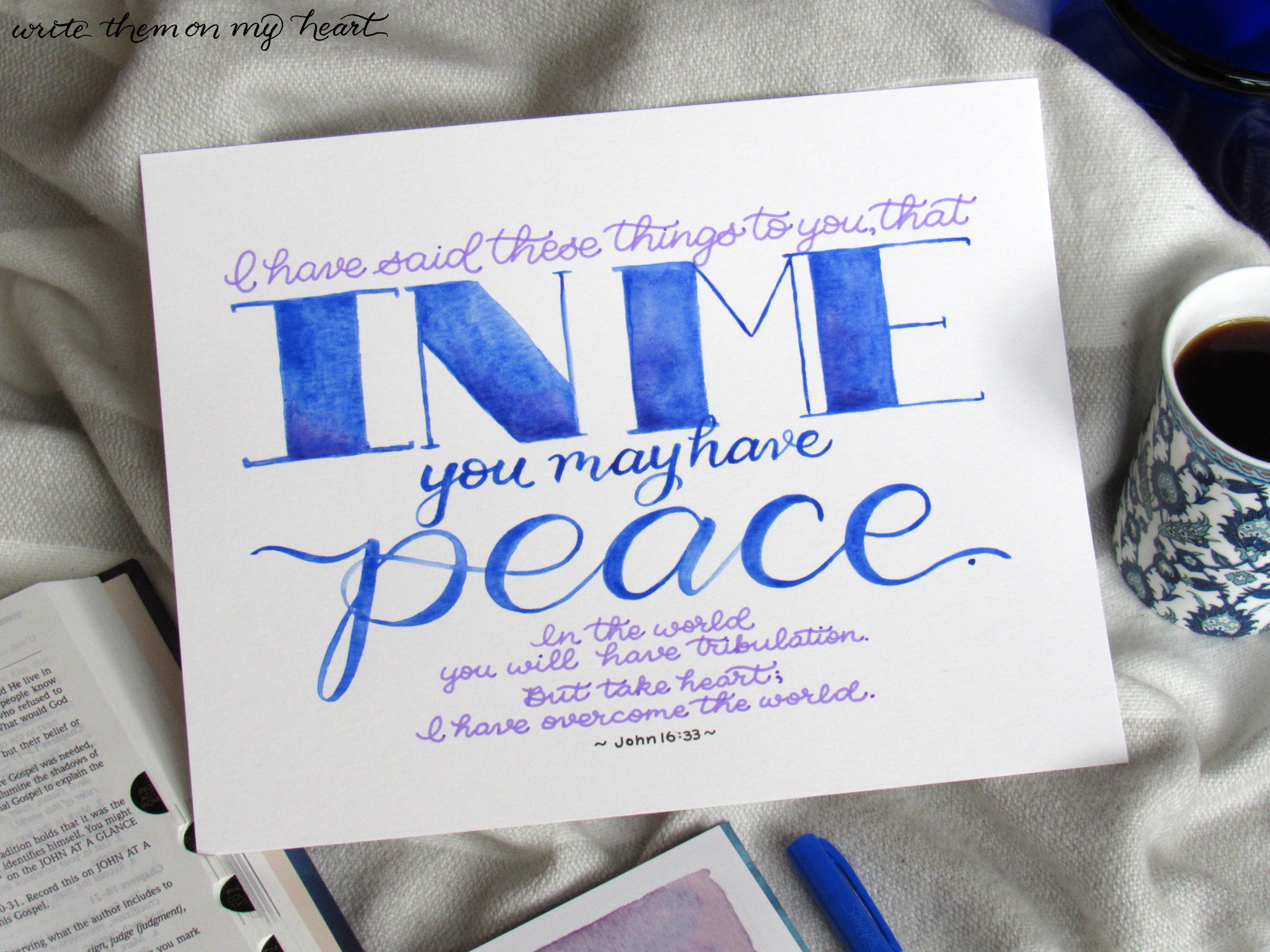 John 16:33 Scripture Art; In Me you may have peace.
