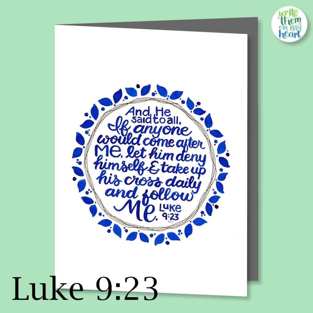 Luke 9:23 Scripture Art Card