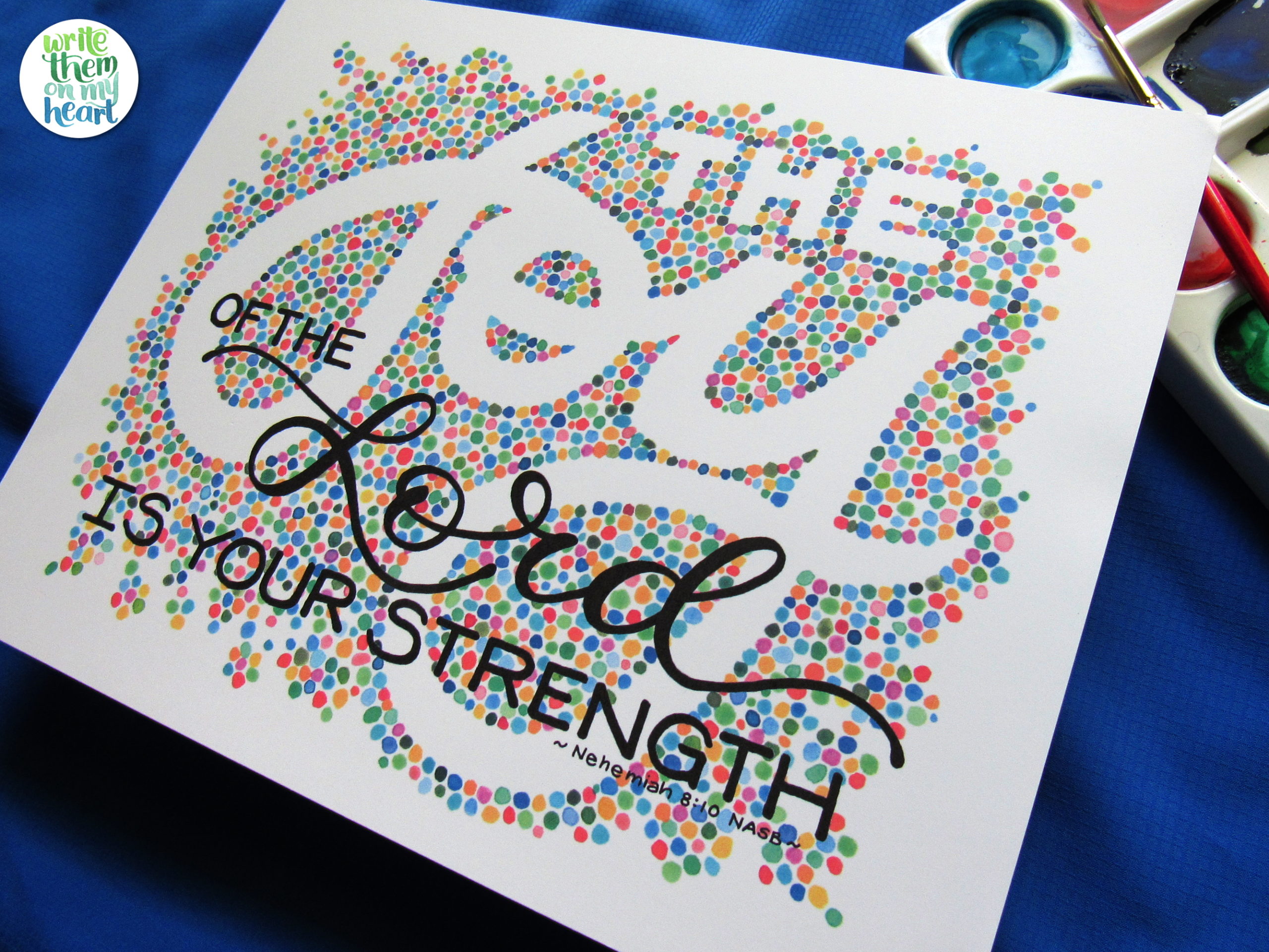 Nehemiah 8:10 Scripture Art - The joy of the Lord is your strength