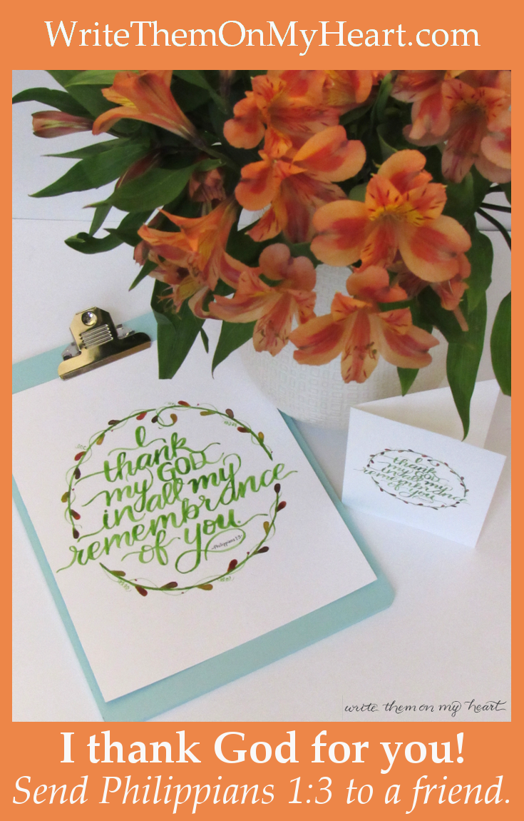 Philippians 1:3 printable Christian Thank You Notes hand-painted in beautiful watercolor calligraphy. Never have to buy thank you notes again! 