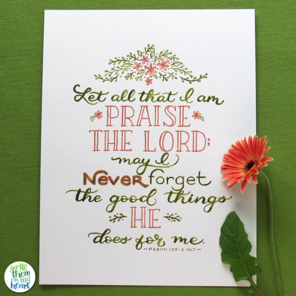 Psalm 103:2 Scripture Calligraphy - God is good all the time