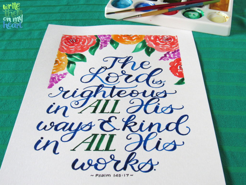 Scripture Art printable of Psalm 145:17 tells us what to do when life gets interrupted. 