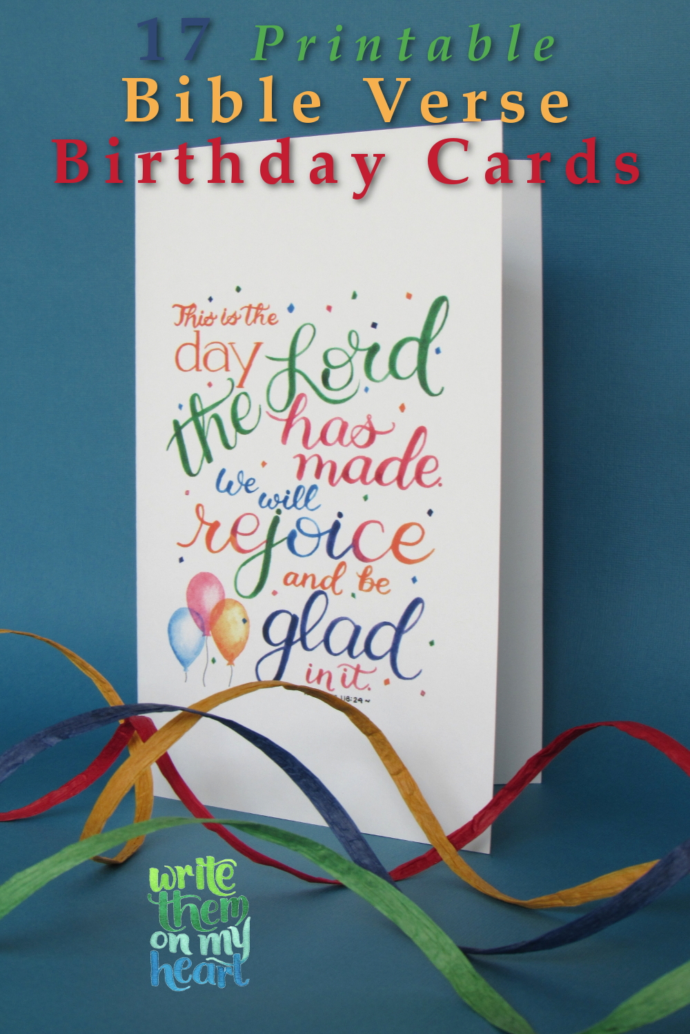 Never pay high prices for cards again! Here is the ultimate set of 17 hand-lettered printable Bible verse birthday cards that can also be framed as 5x7's!