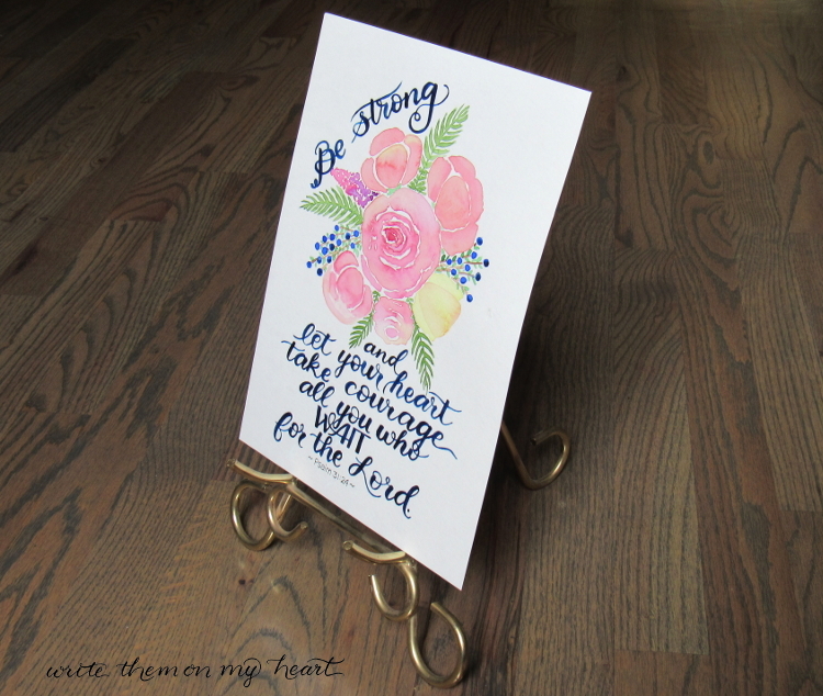 How to display printables on an easel. Psalm 31:24 Watercolor Scripture Art