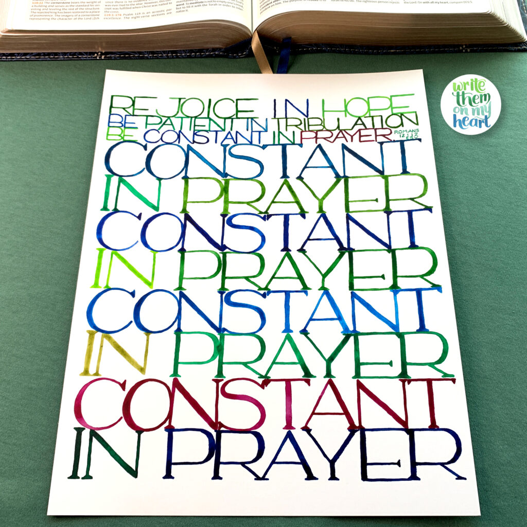 Romans 12:12 Scripture Art - Be constant in prayer.